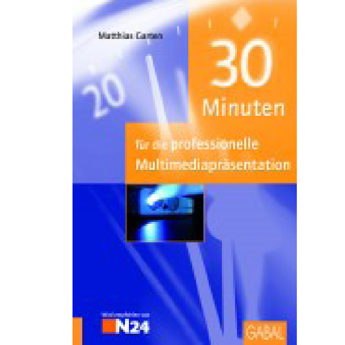 Cover zum Buch "30 Minuten für die professionelle Multimediapräsentation" von Matthias Garten