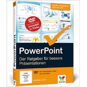 Cover zum Buch "PowerPoint - Ratgeber für bessere Präsentationen 2007/2010" von Matthias Garten