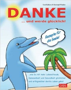 Cover zum Buch "DANKE ... und werde glücklich" von Matthias Garten
