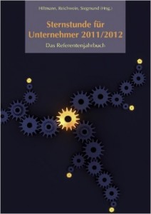Cover zum Buch "Sternstunden für Unternehmer 2011/2012" mit Artikel von Matthias Garten