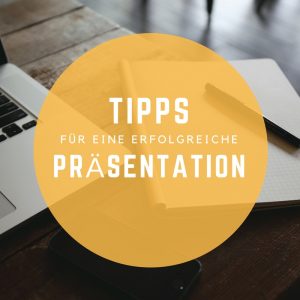 Tipps für eine Präsentation